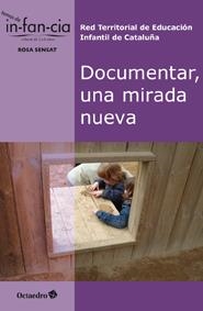 DOCUMENTAR UNA MIRADA NUEVA (TEMAS DE INFANCIA) | 9788499212319 | Llibreria La Gralla | Librería online de Granollers