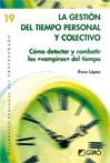 GESTIÓN DEL TIEMPO PERSONAL Y COLECTIVO, LA | 9788499804064 | LÓPEZ RODRÍGUEZ, ROSA | Llibreria La Gralla | Librería online de Granollers