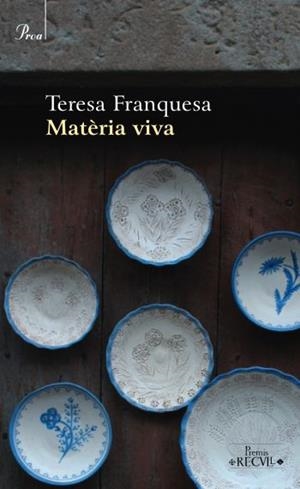 MATERIA VIVA (PREMI RECULL DE NARRACIO JOAQUIM RUYRA 2008) | 9788484375333 | FRANQUESA, TERESA | Llibreria La Gralla | Librería online de Granollers