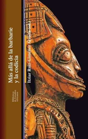 MÁS ALLÁ DE LA BARBARIE Y LA CODICIA | 9788472905696 | RUÍZ-GIMÉNEZ ARRIETA,ITZIAR (EDITORA) | Llibreria La Gralla | Librería online de Granollers