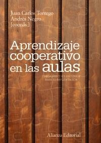 APRENDIZAJE COOPERATIVO EN LAS AULAS | 9788420669618 | TORREGO, JUAN CARLOS; NEGRO, ANDRÉS (COORDS) | Llibreria La Gralla | Llibreria online de Granollers