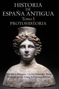 HISTORIA DE ESPAÑA ANTIGUA I. PROTOHISTORIA | 9788437629728 | FERNÁNDEZ NIETO, J./PRESEDO VELO, FRANCISCO/BLÁZQUEZ MARTÍNEZ, JOSÉ MARÍA/LOMAS, FRANCISCO JAVIER | Llibreria La Gralla | Librería online de Granollers