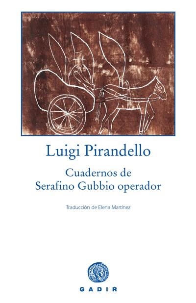 CUADERNOS DE SERAFINO GUBBIO OPERADOR | 9788493538293 | PIRANDELLO, LUIGI | Llibreria La Gralla | Llibreria online de Granollers