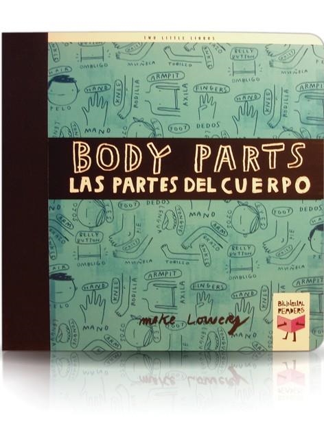 BODY PARTS / LAS PARTES DEL CUERPO | 9788493727383 | LOWERY, MIKE | Llibreria La Gralla | Librería online de Granollers