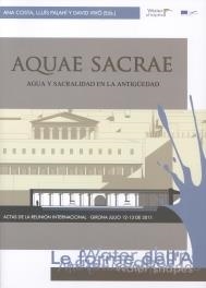AQUAE SACRAE. AGUA Y SACRALIDAD EN LA ANTIGÜEDAD | 9788484583752 | COSTA, ANA / PALAHI, LLUIS / VIVO, DAVID (EDS) | Llibreria La Gralla | Librería online de Granollers