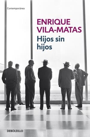 HIJOS SIN HIJOS | 9788499894409 | VILA-MATAS, ENRIQUE | Llibreria La Gralla | Librería online de Granollers