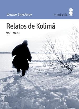 RELATOS DE KOLIMA VOL.I (PAISAJES NARRADOS, 20) | 9788495587343 | SHALAMOV, VARLAM | Llibreria La Gralla | Librería online de Granollers