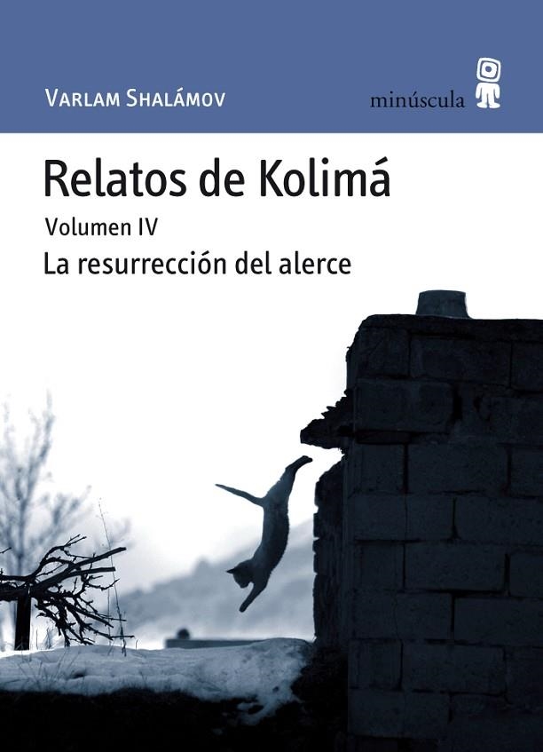 RELATOS DE KOLIMÁ IV. LA RESURRECION DEL ALERCE | 9788495587800 | SHALÁMOV, VARLAM | Llibreria La Gralla | Librería online de Granollers