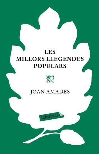 CENT MILLORS LLEGENDES POPULARS, LES (LABUTXACA) | 9788499300252 | AMADES, JOAN | Llibreria La Gralla | Librería online de Granollers