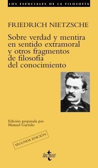 SOBRE VERDAD Y MENTIRA EN SENTIDO EXTRAMORAL Y OTROS FRAGMENTOS DE FILOSOFÍA DEL CONOCIMIENTO | 9788430954858 | NIETZSCHE, FRIEDRICH | Llibreria La Gralla | Librería online de Granollers