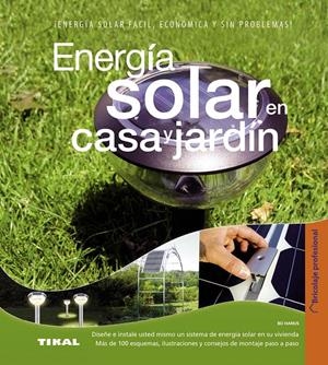 ENERGIA SOLAR EN CASA Y JARDIN  | 9788499281612 | HANUS, BO  | Llibreria La Gralla | Llibreria online de Granollers