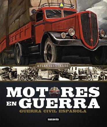 MOTORE S EN GUERRA GUERRA CIVIL ESPAÑOLA  | 9788467718959 | MATA DUASO, JOSEP MARIA  | Llibreria La Gralla | Llibreria online de Granollers