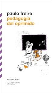 PEDAGOGÍA DEL OPRIMIDO | 9788415555025 | FREIRE, PAULO | Llibreria La Gralla | Llibreria online de Granollers