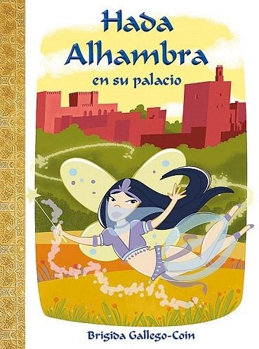 HADA ALHAMBRA EN SU PALACIO | 9788415063407 | GALLEGO COIN, BRIGIDA | Llibreria La Gralla | Librería online de Granollers