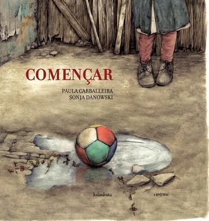 COMENÇAR | 9788415170181 | CARBALLEIRA, PAULA; DANOWSKI, SONJA | Llibreria La Gralla | Librería online de Granollers