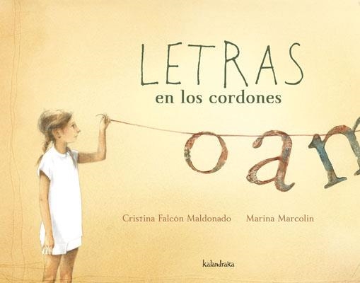 LETRAS EN LOS CORDONES | 9788492608560 | FALCÓN MALDONADO, CRISTINA; MARCOLIN, MARINA | Llibreria La Gralla | Librería online de Granollers