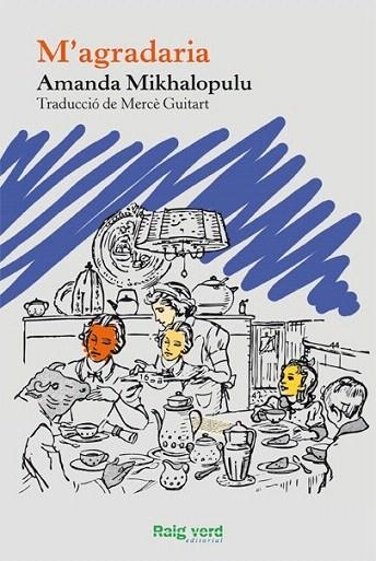 M'AGRADARIA | 9788415539087 | MIKHALOPULU, AMANDA | Llibreria La Gralla | Librería online de Granollers