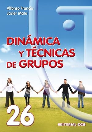 DINAMICA Y TECNICAS DE GRUPO | 9788498422184 | FRANCIA, ALFONSO | Llibreria La Gralla | Llibreria online de Granollers