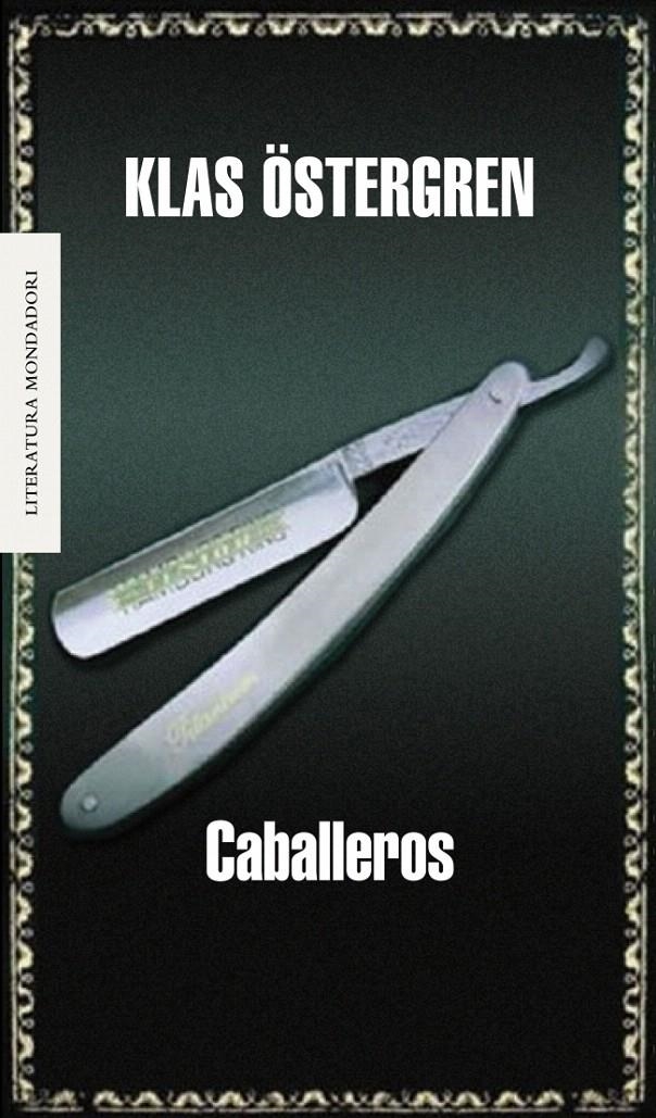 CABALLEROS | 9788439720591 | OSTERGREN, KLAS | Llibreria La Gralla | Llibreria online de Granollers