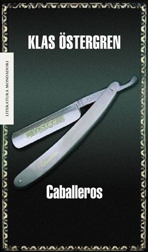 CABALLEROS | 9788439720591 | OSTERGREN, KLAS | Llibreria La Gralla | Llibreria online de Granollers