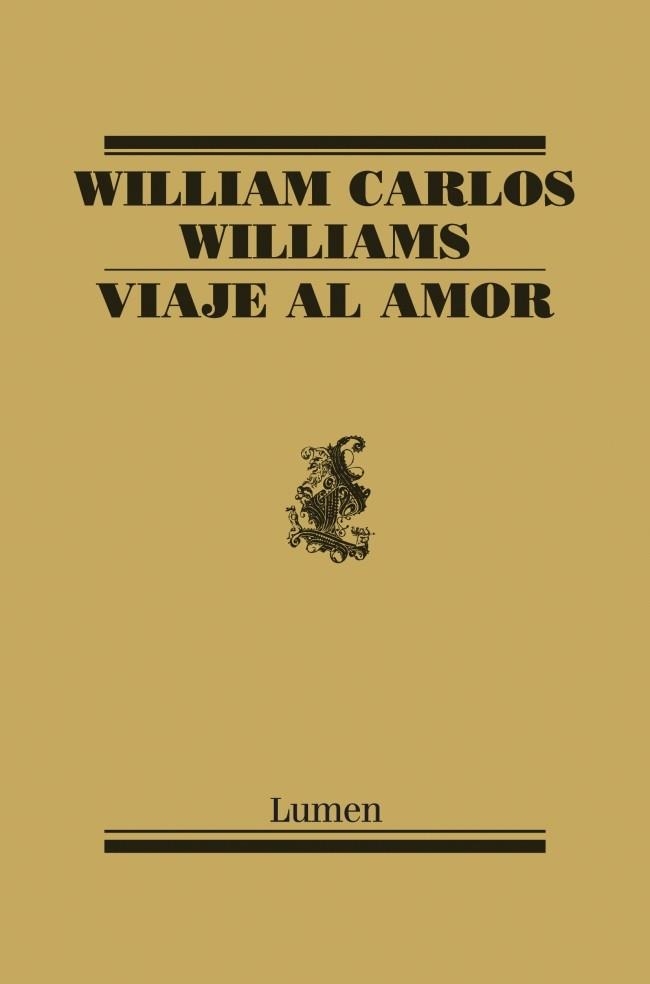 VIAJE AL AMOR | 9788426416971 | WILLIAMS, WILLIAM CARLOS | Llibreria La Gralla | Librería online de Granollers