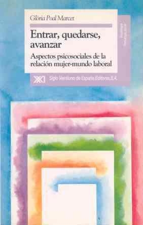 ENTRAR QUEDARSE AVANZAR | 9788432307782 | POAL MARCET, GLORIA | Llibreria La Gralla | Librería online de Granollers