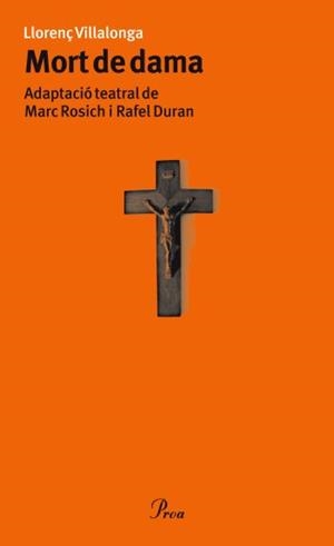 MORT DE DAMA | 9788484375302 | VILLALONGA, LLORENÇ | Llibreria La Gralla | Llibreria online de Granollers