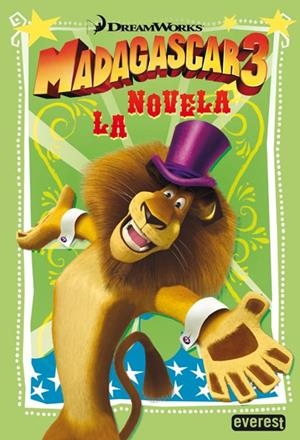 MADAGASCAR 3. LA NOVELA | 9788444168869 | DREAMWORKS ANIMATION SKG./BONNIE BADER | Llibreria La Gralla | Llibreria online de Granollers