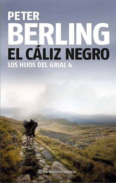 HIJOS DEL GRIAL 4, LOS. EL CALIZ NEGRO | 9788408081968 | BERLING, PETER | Llibreria La Gralla | Librería online de Granollers