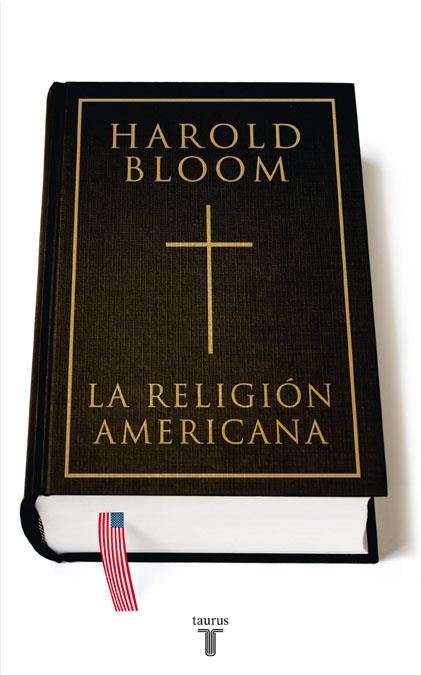 RELIGION AMERICANA, LA | 9788430606955 | BLOOM, HAROLD | Llibreria La Gralla | Llibreria online de Granollers
