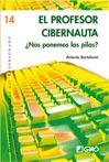 PROFESOR CIBERNAUTA, EL. NOS PONEMOS LAS PILAS | 9788478276578 | BARTOLOME, ANTONIO | Llibreria La Gralla | Librería online de Granollers