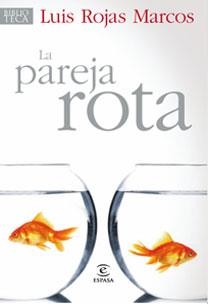 PAREJA ROTA, LA | 9788467030204 | ROJAS MARCOS, LUIS | Llibreria La Gralla | Librería online de Granollers