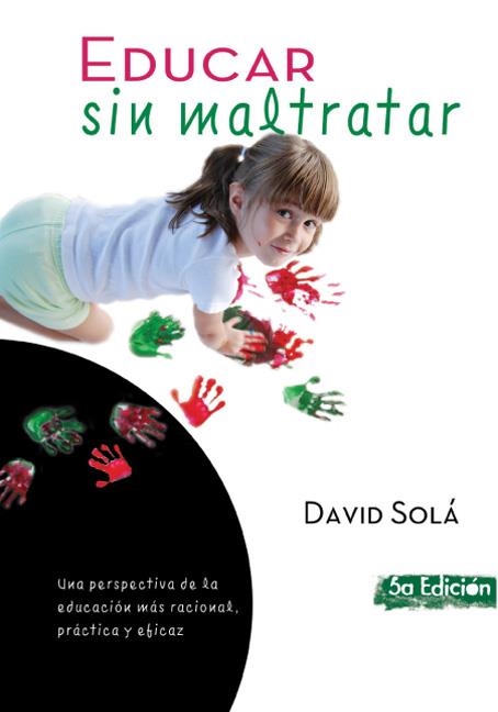 EDUCAR SIN MALTRATAR | 9788493564186 | SOLA, DAVID | Llibreria La Gralla | Librería online de Granollers