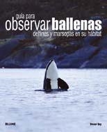 GUIA PARA OBSERVAR BALLENAS DELFINES Y MARSOPAS EN SU HABITA | 9788498012538 | DAY, TREVOR | Llibreria La Gralla | Librería online de Granollers