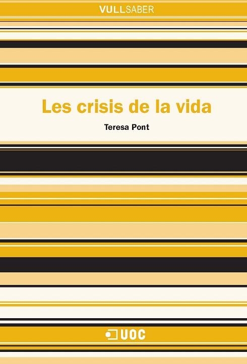 CRISIS DE LA VIDA, LES (VULL SABER,92) | 9788497887595 | PONT, TERESA | Llibreria La Gralla | Llibreria online de Granollers