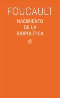 NACIMIENTO DE LA BIOPOLITICA | 9788446023166 | FOUCAULT | Llibreria La Gralla | Librería online de Granollers