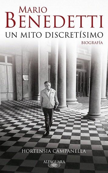 MARIO BENEDETTI. UN MITO DISCRETISIMO | 9788420422497 | CAMPANELLA, HORTENSIA | Llibreria La Gralla | Llibreria online de Granollers