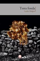 TERRA FONDA | 9788497914352 | MALGRAT, LURDES | Llibreria La Gralla | Librería online de Granollers