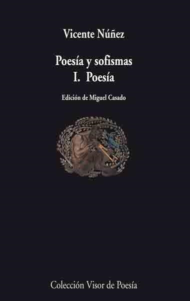 POESIA Y SOFISMAS I. POESIAS | 9788498957099 | NUÑEZ, VICENTE | Llibreria La Gralla | Librería online de Granollers