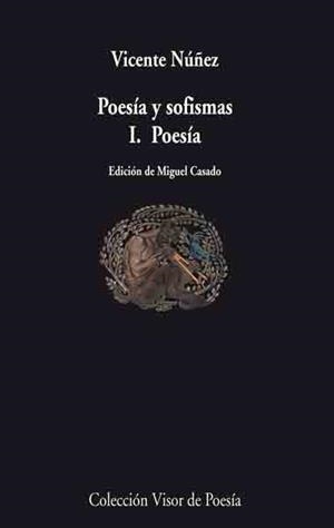 POESIA Y SOFISMAS I. POESIAS | 9788498957099 | NUÑEZ, VICENTE | Llibreria La Gralla | Llibreria online de Granollers