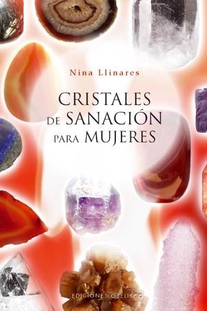 CRISTALES DE SANACION PARA MUJERES | 9788497775052 | LLINARES, NINA | Llibreria La Gralla | Librería online de Granollers