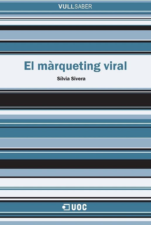 MARQUETING VIRAL (VULL SABER,89) | 9788497887694 | SIVERA, SILVIA | Llibreria La Gralla | Llibreria online de Granollers