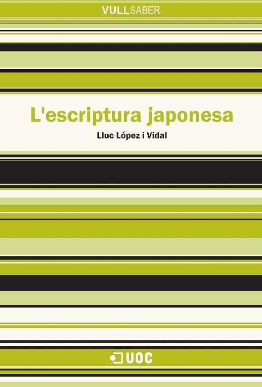 ESCRIPTURA JAPONESA (VULL SABER,90) | 9788497887724 | LOPEZ VIDAL, LLUC | Llibreria La Gralla | Llibreria online de Granollers