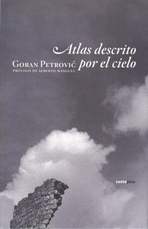 ATLAS DESCRITO POR EL CIELO | 9788496867307 | PETROVIC, GORAN | Llibreria La Gralla | Llibreria online de Granollers