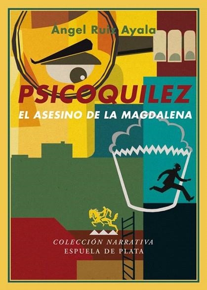 PSICOQUILEZ. EL ASESINO DE LA MAGDALENA | 9788496956339 | RUIZ AYALA, ANGEL | Llibreria La Gralla | Librería online de Granollers