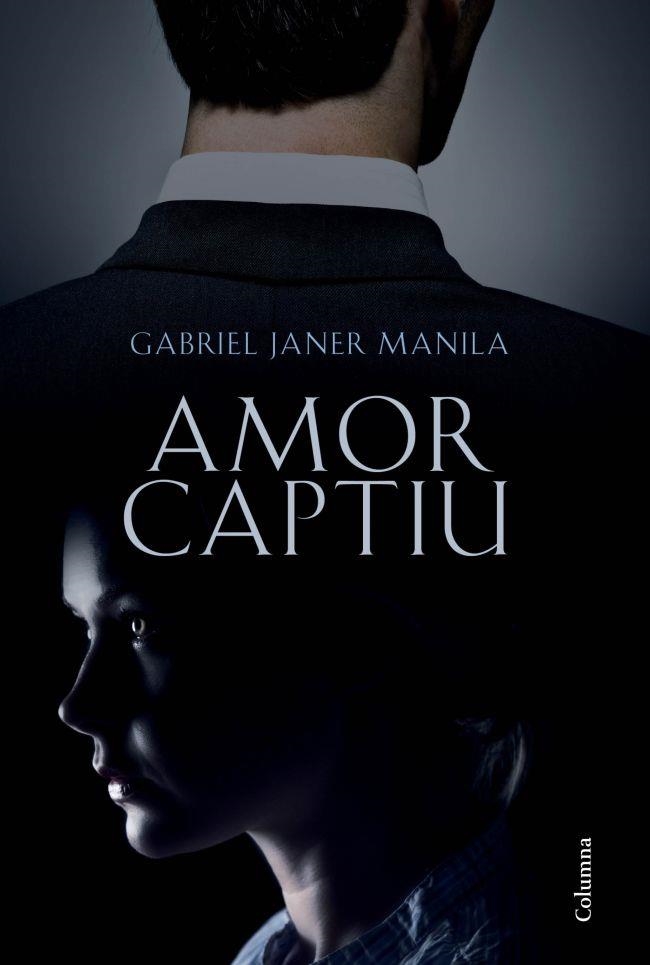 AMOR CAPTIU | 9788466414531 | JANER MANILA, GABRIEL | Llibreria La Gralla | Llibreria online de Granollers