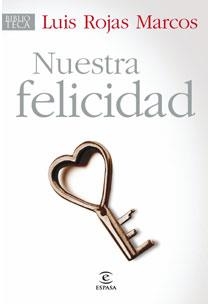 NUESTRA FELICIDAD | 9788467030198 | ROJAS MARCOS, LUIS | Llibreria La Gralla | Librería online de Granollers