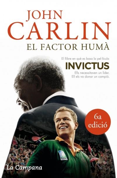 FACTOR HUMA, EL. NELSON MANDELA I EL PARTIT DE RUGBI QUE VA | 9788496735309 | CARLIN, JOHN | Llibreria La Gralla | Llibreria online de Granollers