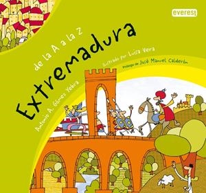 EXTREMADURA DE LA A A LA Z | 9788424113247 | GOMEZ YEBRA, A; VERA, LUISA | Llibreria La Gralla | Librería online de Granollers
