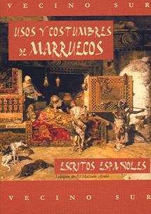 USOS Y COSTUMBRES DE MARRUECOS. ESCRITOS ESPAÑOLES | 9788496745278 | ARABI, EL HASSANE | Llibreria La Gralla | Librería online de Granollers